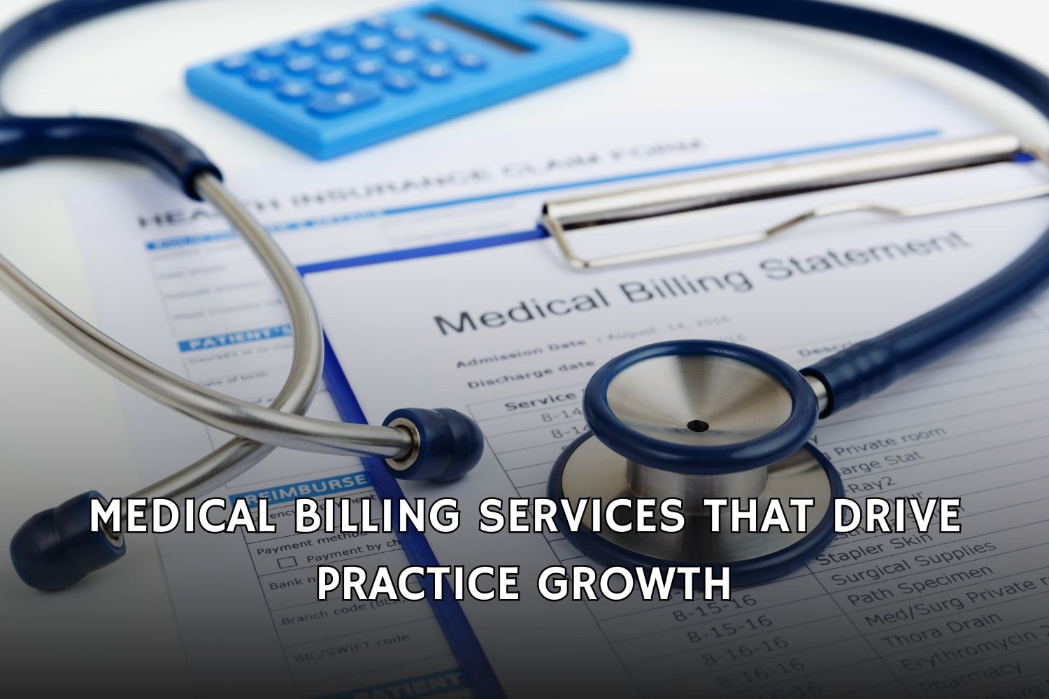 Medical Billing Services That Drive Practice Growth